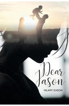 Dear Jason - Hilary Eason