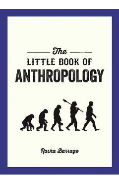 The Little Book of Anthropology - Rasha Barrage