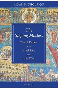 The Singing Masters - Aidan Nichols