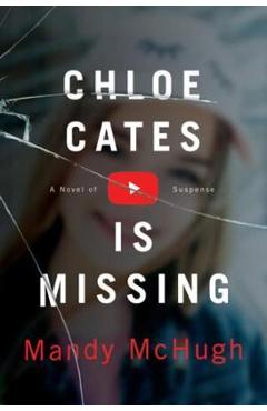 Chloe Cates Is Missing - Mandy Mchugh