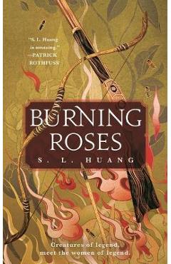 Burning Roses - S. L. Huang