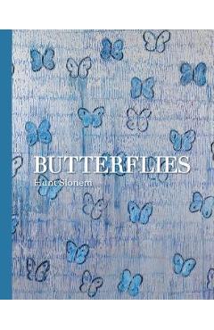 Butterflies - Hunt Slonem