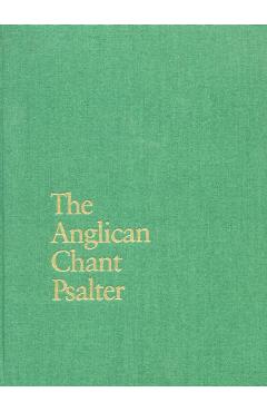 The Anglican Chant Psalter - Alec Wyton