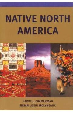 Native North America - Larry J. Zimmerman
