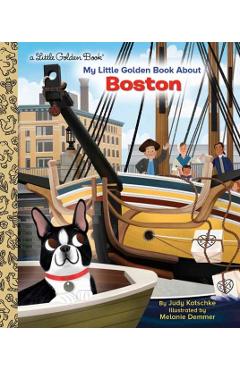 My Little Golden Book about Boston - Judy Katschke