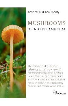 National Audubon Society Mushrooms of North America - National Audubon Society