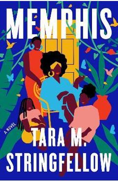 Memphis - Tara M. Stringfellow