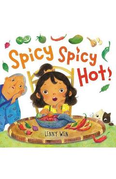 Spicy Spicy Hot! - Lenny Wen