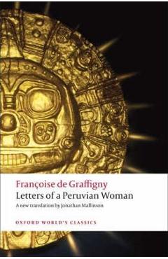 Letters of a Peruvian Woman - Françoise De Graffigny