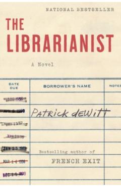 The Librarianist - Patrick Dewitt