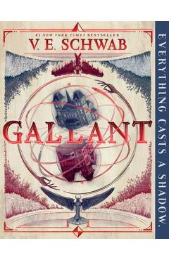Gallant - V. E. Schwab