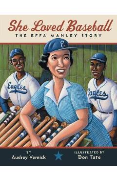 She Loved Baseball: The Effa Manley Story - Audrey Vernick