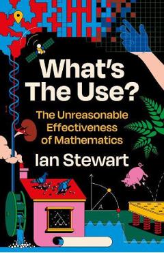 What’s the Use? – Ian Stewart Beletristica imagine 2022