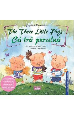 Cei trei purcelusi. The Three Little Pigs