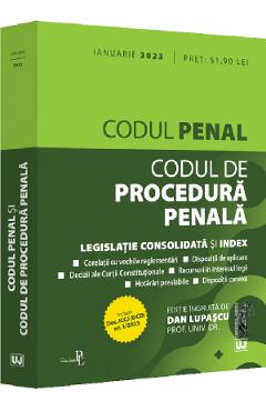 Codul penal si codul de procedura penala Ianuarie 2023 - Dan Lupascu