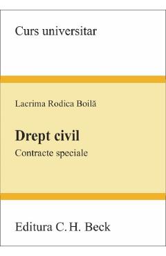 Drept civil. Contracte speciale – Lacrima Rodica Boila Boila poza bestsellers.ro