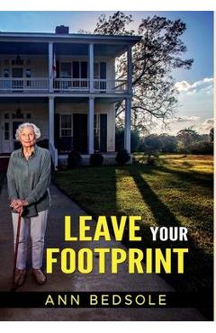 Leave Your Footprint - Ann Bedsole