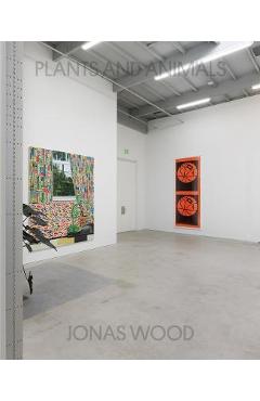 Jonas Wood: Plants and Animals - Jonas Wood