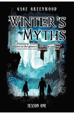 Winter\'s Myths - Gage Greenwood
