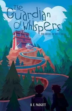 The Guardian of Whispers - B. E. Padgett