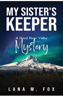 My Sister's Keeper - Lana M. Fox
