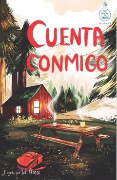 Cuenta conmigo (Serie Ideas en la casa del árbol. Volumen 5): Novela infantil-juvenil. Lectura de 8-9 a 11-12 años. Literatura Ficción. Libros para ni - W. Ama