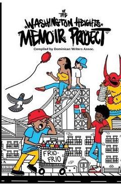 The Washington Heights Memoir Project - Angela Abreu