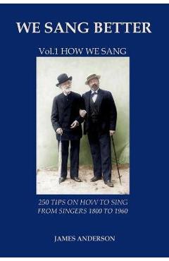 Vol.1 How we sang (first vol. of \'We Sang Better\') - James Anderson