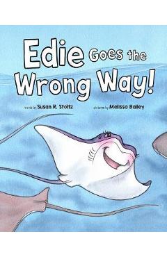 Edie Goes the Wrong Way - Susan R. Stoltz