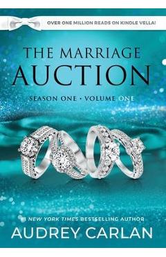 The Marriage Auction: Season One, Volume One - Audrey Carlan