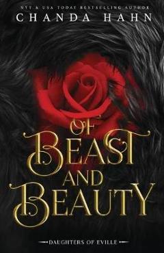 Of Beast and Beauty - Chanda Hahn