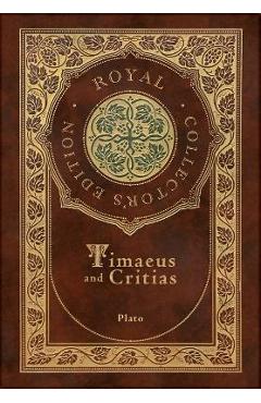 Timaeus and Critias (Royal Collector\'s Edition) (Case Laminate Hardcover with Jacket) - Plato