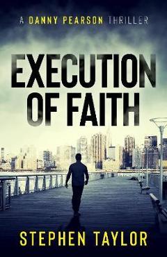 Execution of Faith - Stephen Taylor