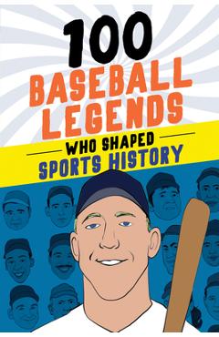 100 Baseball Legends Who Shaped Sports History - Russell Roberts