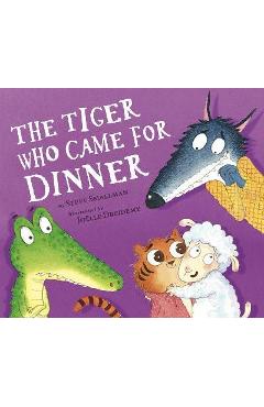 The tiger who came for dinner - steve smallman