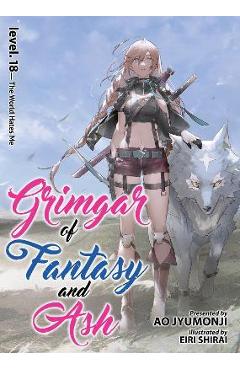 Grimgar of Fantasy and Ash (Light Novel) Vol. 18 - Ao Jyumonji