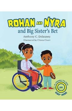 Rohan and Nyra and Big Sister\'s Bet - Anthony C. Delauney