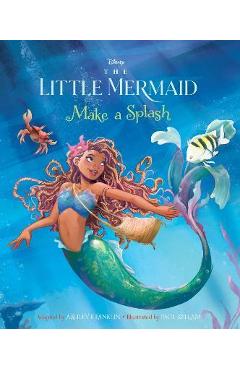 The Little Mermaid: Make a Splash - Ashley Franklin