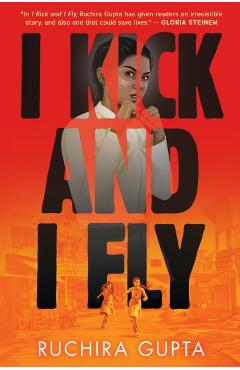 I Kick and I Fly - Ruchira Gupta