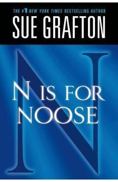 N Is for Noose: A Kinsey Millhone Novel - Sue Grafton