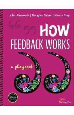 How Feedback Works: A Playbook - John T. Almarode