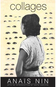 Collages - Anaïs Nin