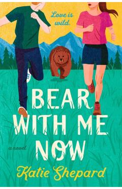 Bear with Me Now