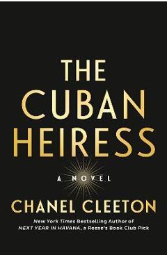 The Cuban Heiress - Chanel Cleeton
