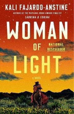 Woman of Light - Kali Fajardo-anstine