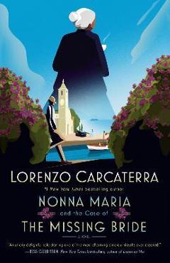 Nonna Maria and the Case of the Missing Bride - Lorenzo Carcaterra