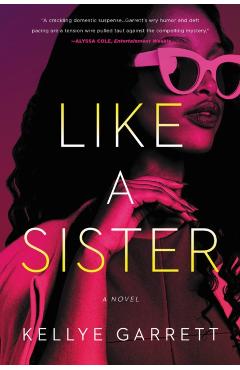 Like a Sister - Kellye Garrett