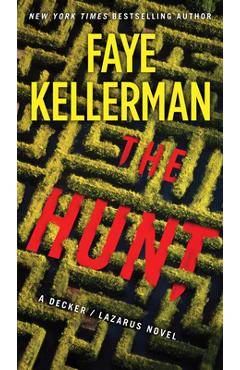The Hunt: A Decker/Lazarus Novel - Faye Kellerman
