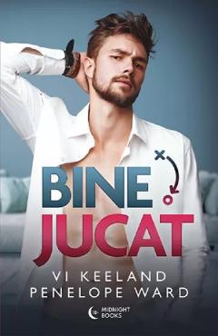 Bine jucat - Vi Keeland, Penelope Ward