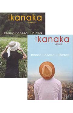 Kanaka vol.1 + 2 - ileana popescu baldea